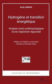 Hydrogène et transition énergétique : analyse socio-anthropologique d'une trajectoire régionale