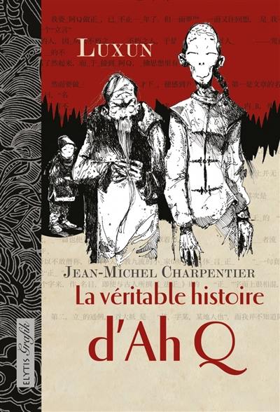 La véritable histoire d'Ah Q