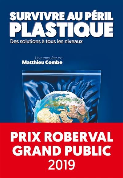 Survivre au péril plastique : des solutions à tous les niveaux