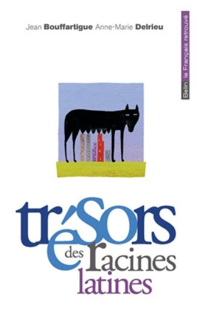 Trésors des racines latines