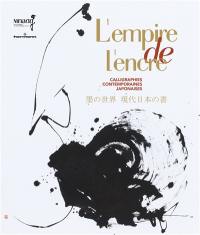 L'empire de l'encre : calligraphies contemporaines japonaises