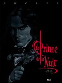 Le prince de la nuit. Tomes IV, V, VI