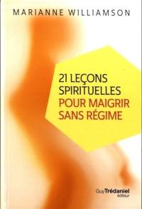 21 leçons spirituelles pour maigrir sans régime