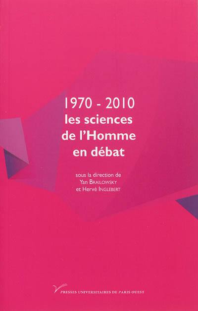 1970-2012 : les sciences de l'Homme en débat