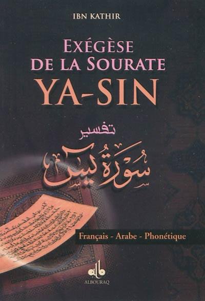 Exégèse de la sourate Ya-sin : français-arabe-phonétique