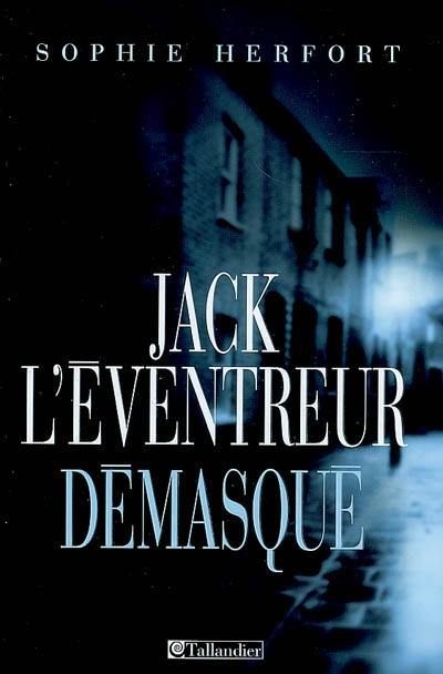 Jack l'éventreur démasqué