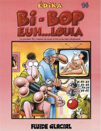 Bip bop euh... loula