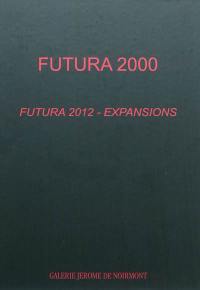 Futura 2000 : Futura 2012, expansions