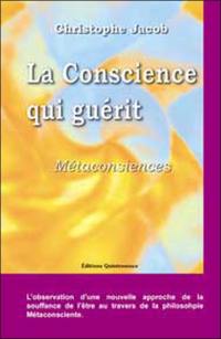 La conscience qui guérit : métaconsciences