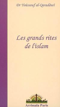 Les grands rites de l'islam