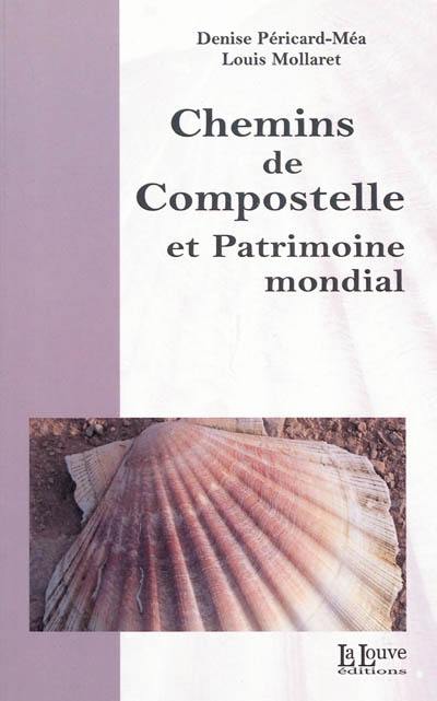 Chemins de Compostelle et patrimoine mondial