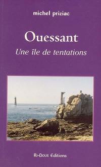 Ouessant : une île de tentations