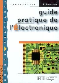 Guide pratique de l'électronique