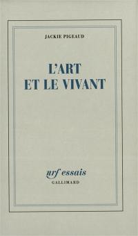 L'art et le vivant