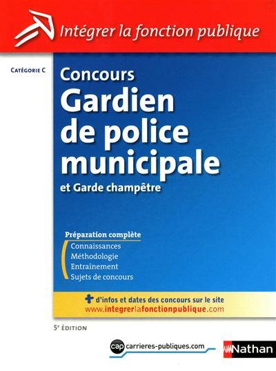 Concours gardien de police municipale et garde-champêtre : catégorie C