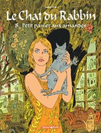 Le chat du rabbin. Vol. 8. Petit panier aux amandes