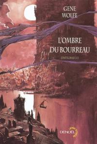 L'ombre du bourreau : l'intégrale. Vol. 2