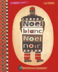 Noël blanc, Noël noir