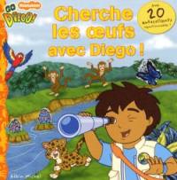 Cherche les oeufs avec Diego !