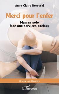 Merci pour l'enfer : maman solo face aux services sociaux