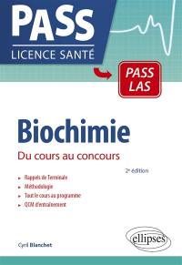 Biochimie : du cours au concours : Pass LAS