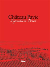 Château Pavie : signature Perse