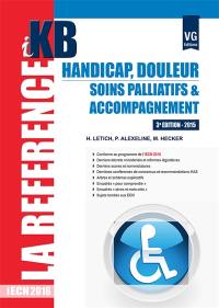 Handicap douleur : soins palliatifs et accompagnement : iECN 2016