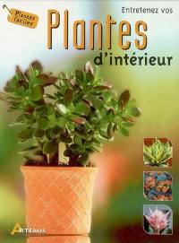 Entretenez vos plantes d'intérieur