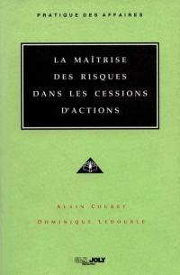 La Maîtrise des risques dans les cessions d'actions