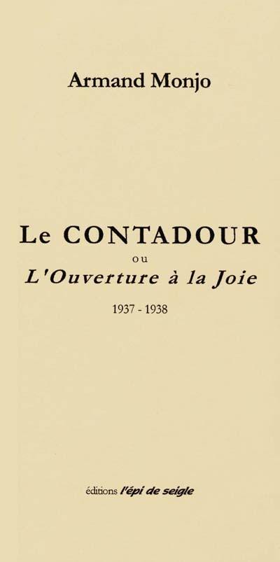 Poursuites. Le contadour ou l'ouverture à la joie : 1937-1938