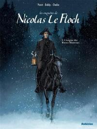 Les enquêtes de Nicolas Le Floch. Vol. 1. L'énigme des Blancs-Manteaux