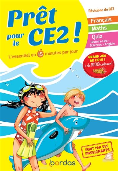 Prêt pour le CE2 ! : l'essentiel en 15 minutes par jour : révisions du CE1