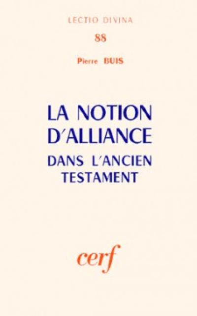 La notion d'alliance dans l'Ancien Testament