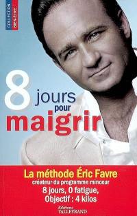 8 jours pour maigrir