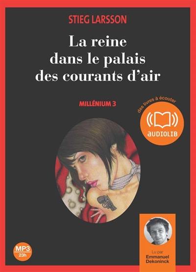 Millénium. Vol. 3. La reine dans le palais des courants d'air