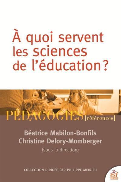 A quoi servent les sciences de l'éducation ?