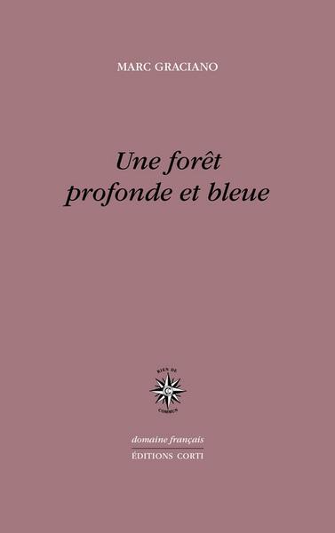 Une forêt profonde et bleue