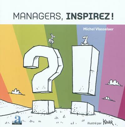 Managers, inspirez !