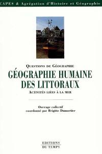 Géographie humaine des littoraux : activités liées à la mer