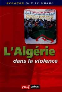 L'Algérie dans la violence