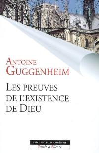 Les preuves de l'existence de Dieu : des clefs pour le dialogue