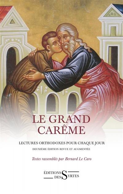 Le grand carême : lectures orthodoxes pour chaque jour