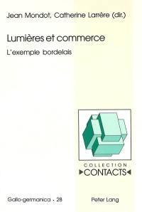 Lumières et commerce : l'exemple bordelais