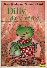 Dilly dit la vérité