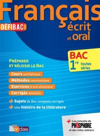 Français écrit et oral, 1re bac toutes séries