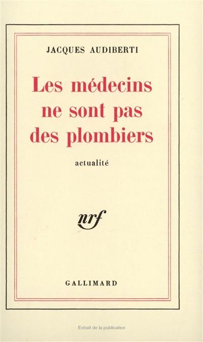 Les Médecins ne sont pas des plombiers