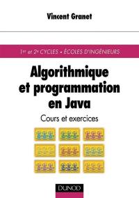 Algorithmique et programmation en Java : cours et exercices