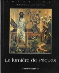 La lumière de Pâques