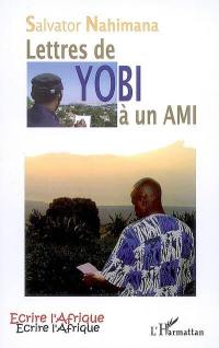 Lettres de Yobi à un ami