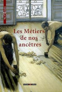 Les métiers de nos ancêtres